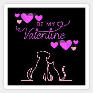 Be My Valentine Dog and Cat, Romance, Romantic Valentines Sticker